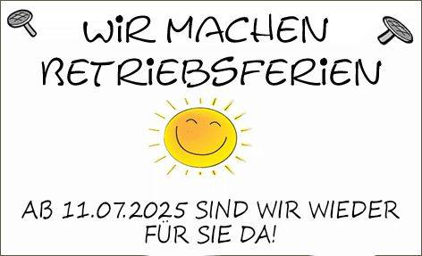 Wir machen Betriebferien